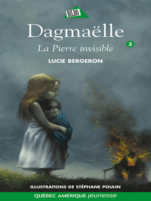Title details for Dagmaëlle 03--La Pierre invisible by Lucie Bergeron - Available